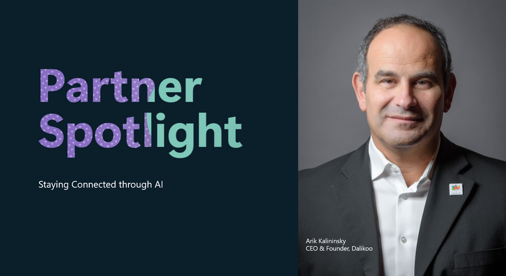 Partner Spotlight: Staying Connected through AI, with Arik Kalininsky